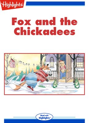 cover image of Fox and the Chickadees